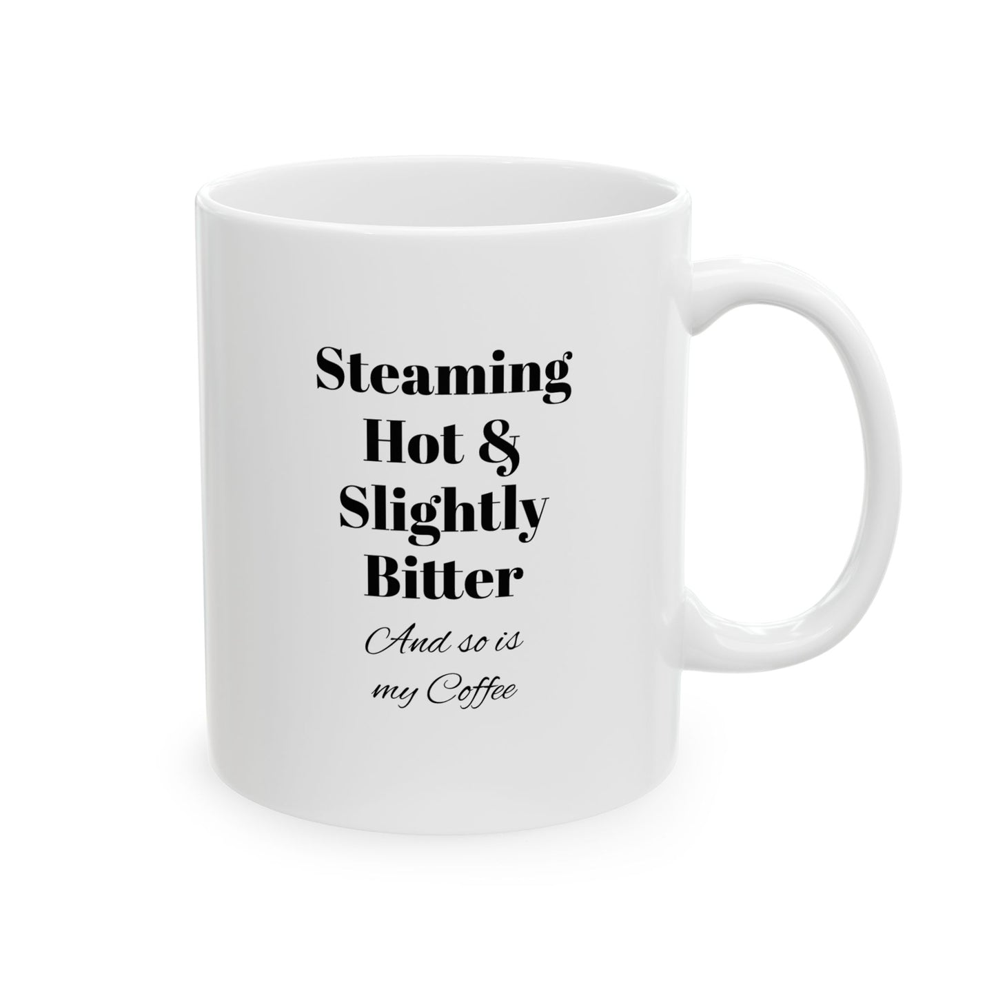 "Steaming Hot" Sassy Ceramic Mug, (11oz / 325ml)