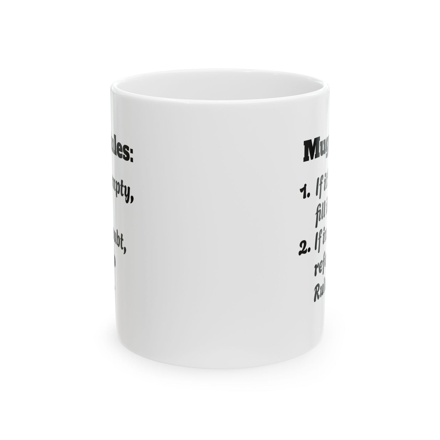 "Mug Rules" Sassy Ceramic Mug, (11oz / 325ml)