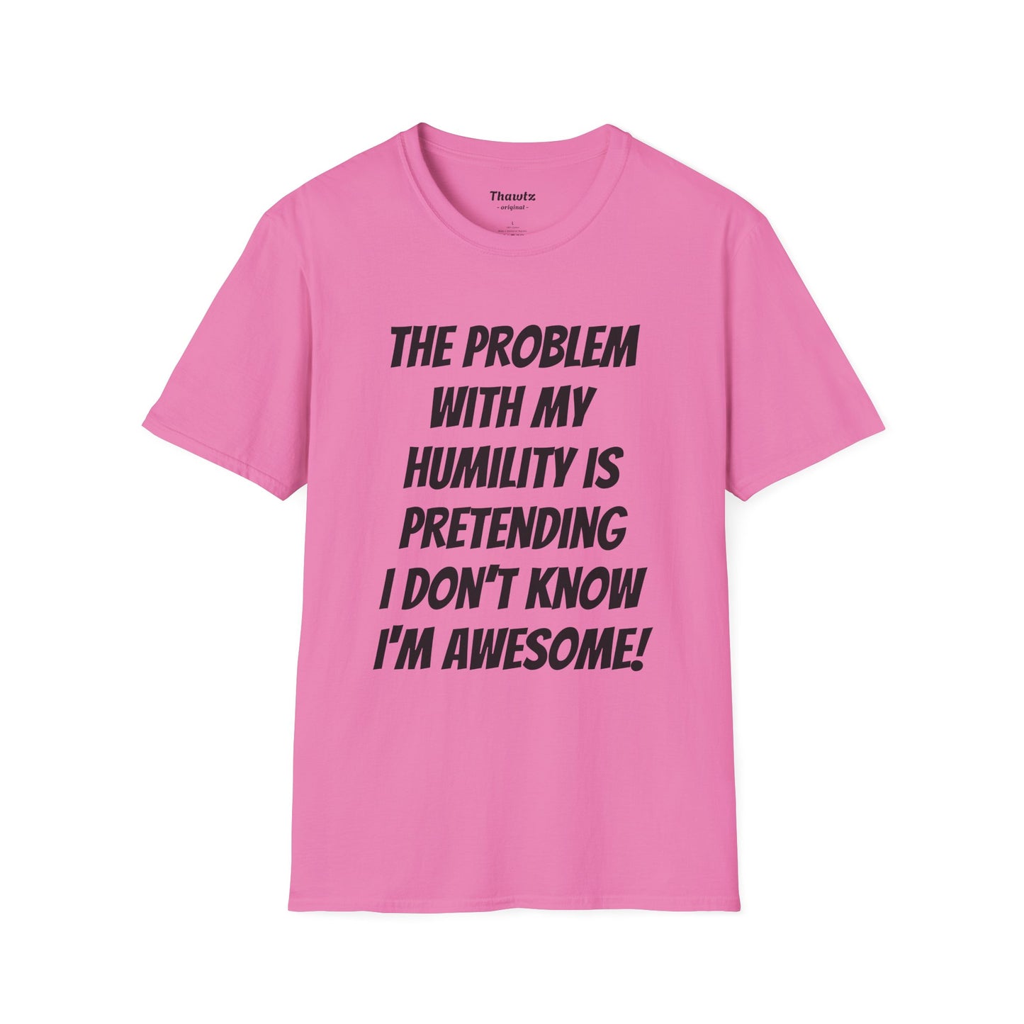 "Humility Problem" Unisex Softstyle T-Shirt