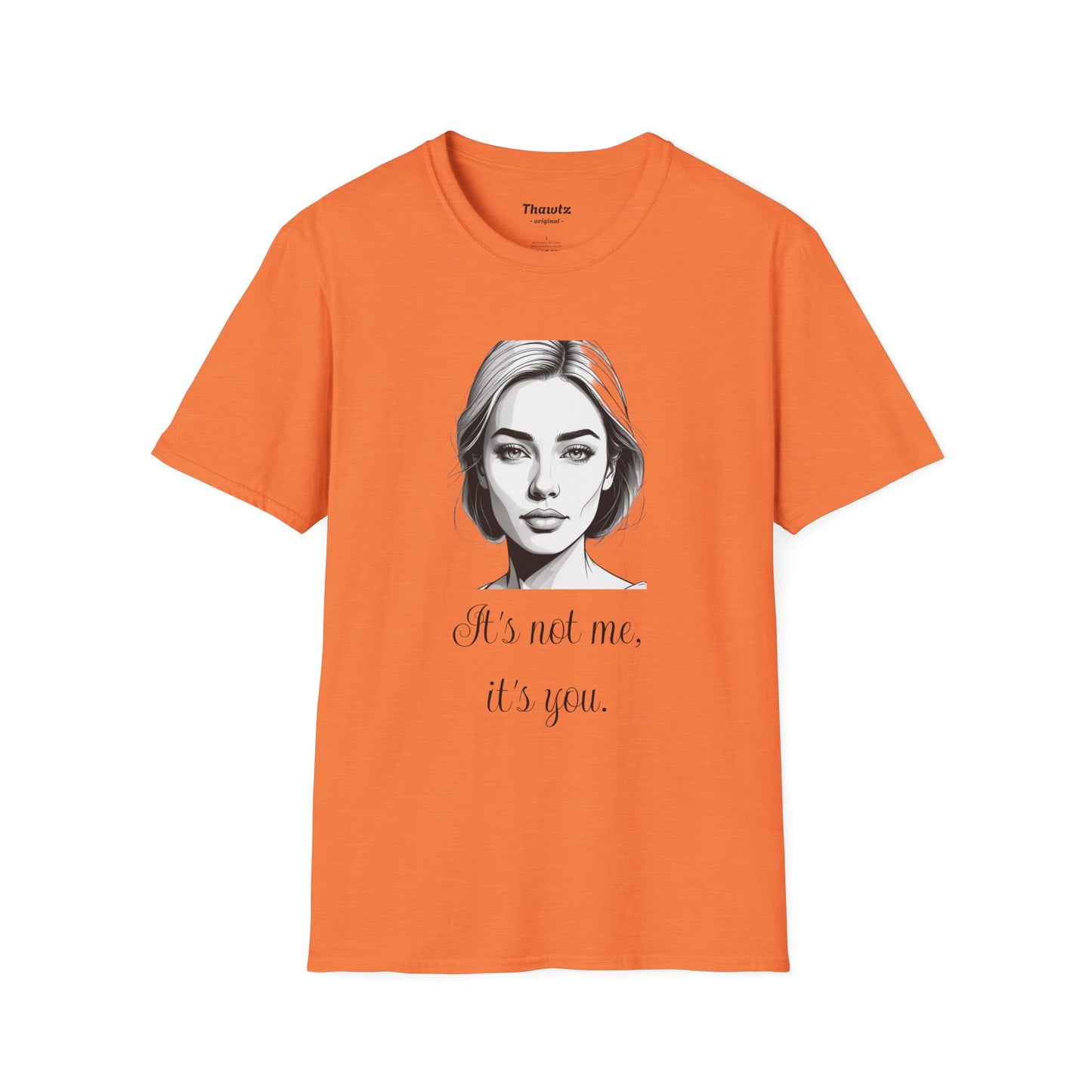 "It's you" Unisex Softstyle T-Shirt