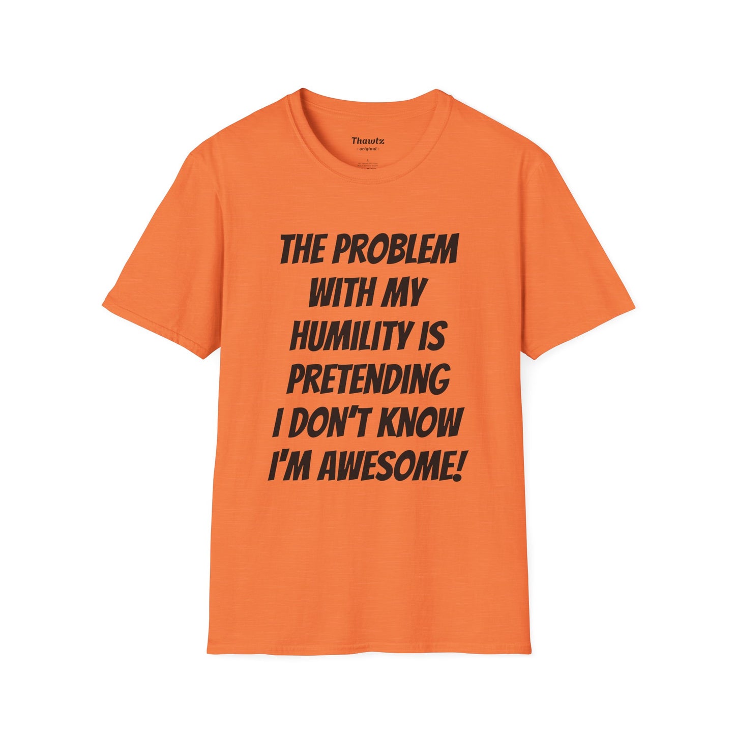 "Humility Problem" Unisex Softstyle T-Shirt