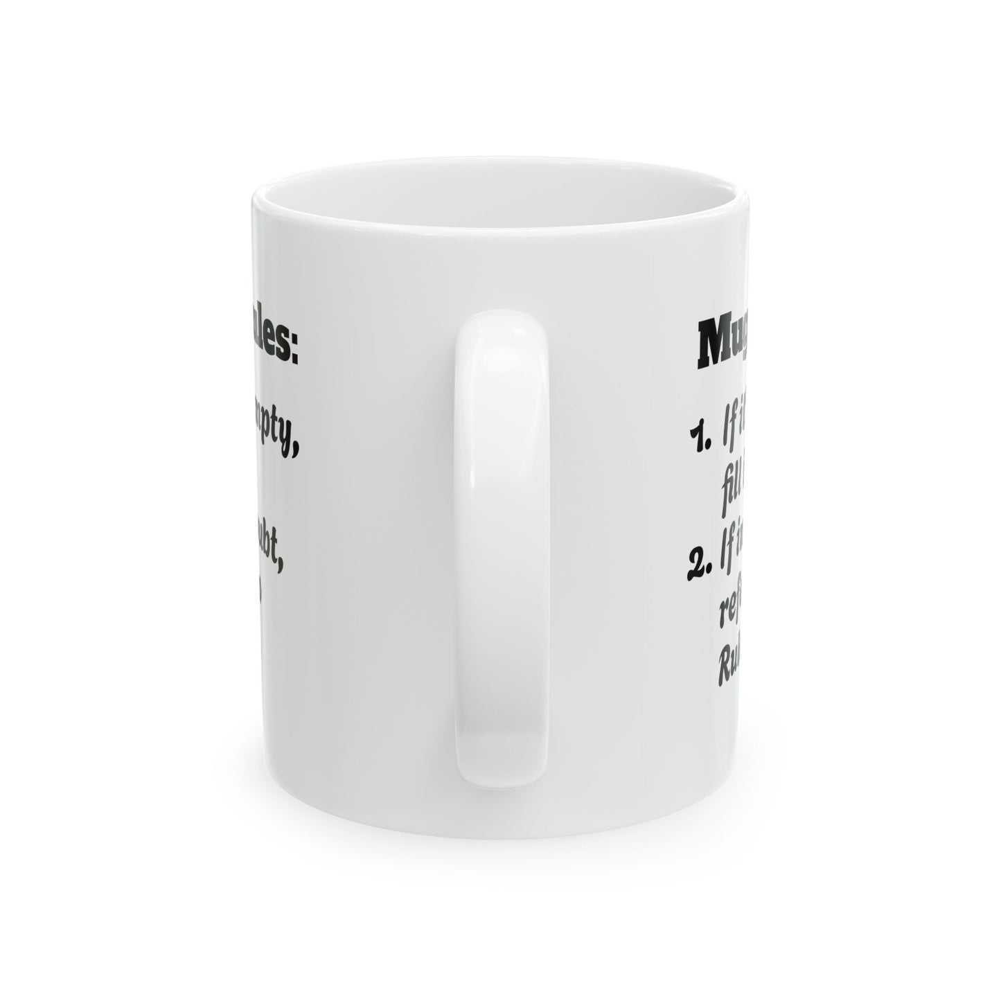 "Mug Rules" Sassy Ceramic Mug, (11oz / 325ml)