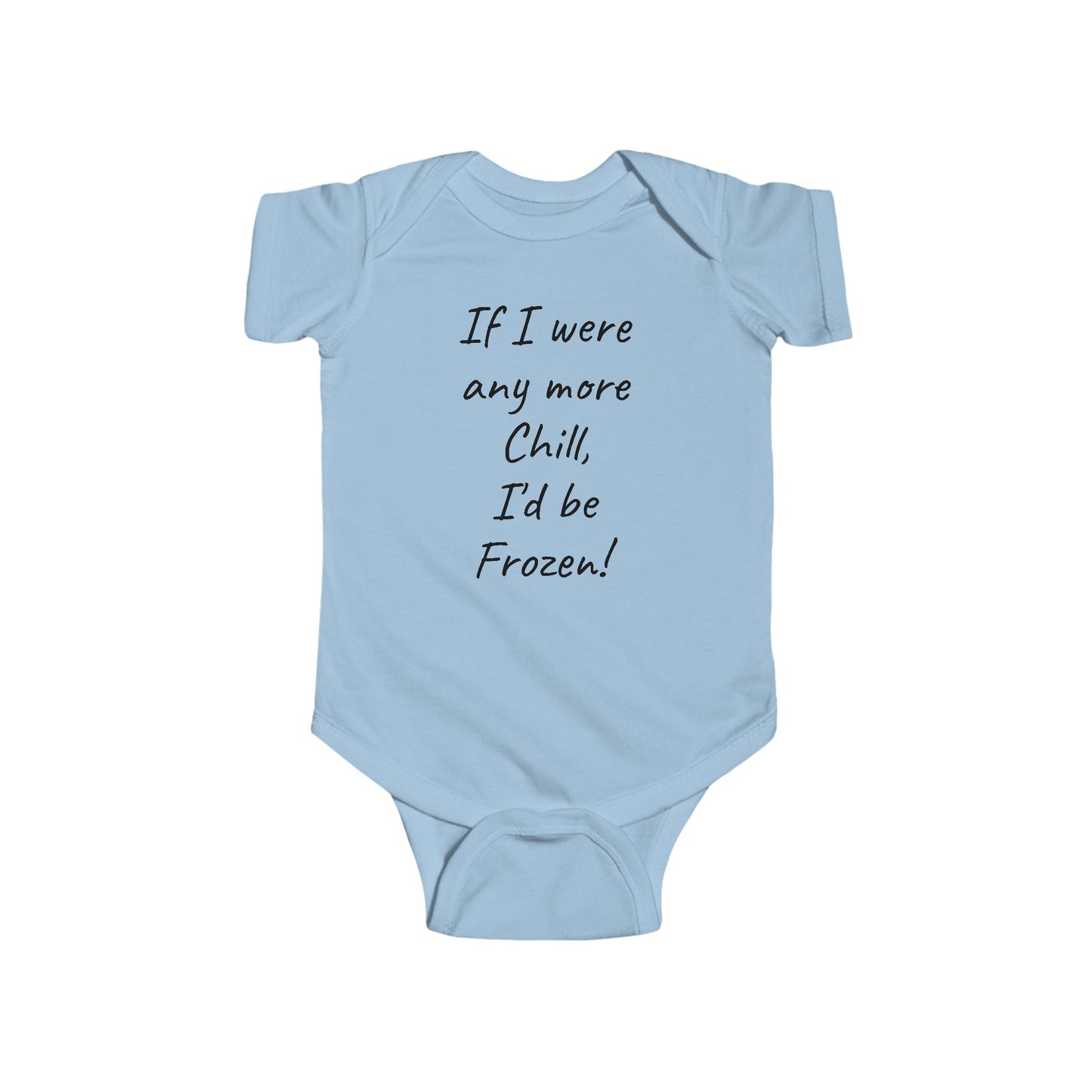 "Chill" Infant Fine Jersey Bodysuit